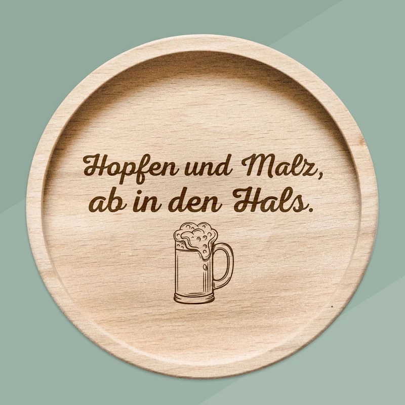 Glasuntersetzer Holz - Hopfen und Malz, ab in den Hals.