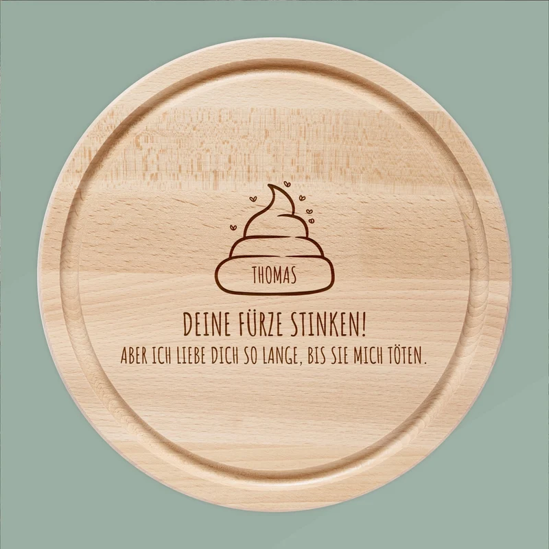 Rundes Holzbrett - Deine Fürze stinken