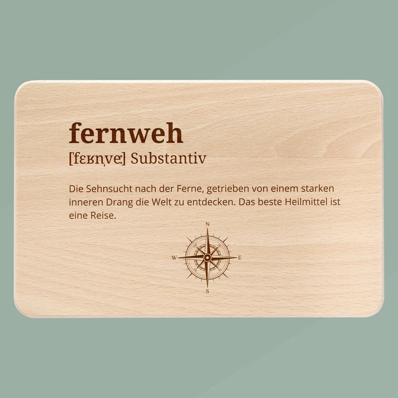 Frühstücksbrett Holz - fernweh Definition