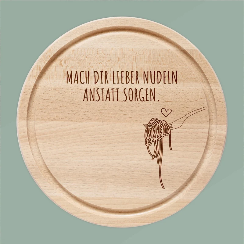 Rundes Holzbrett - Nudeln statt Sorgen