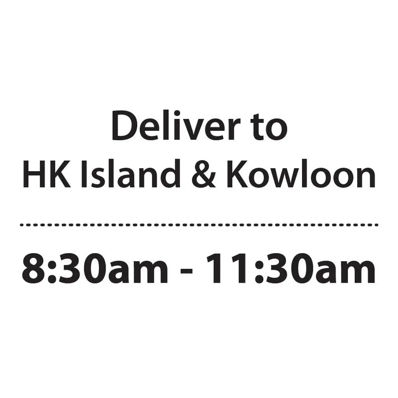 HK Island & Kowloon: 8:30 am - 11:30 am