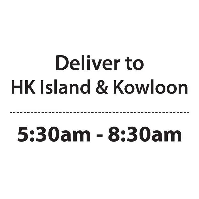 HK Island & Kowloon: 5:30 am - 8:30 am