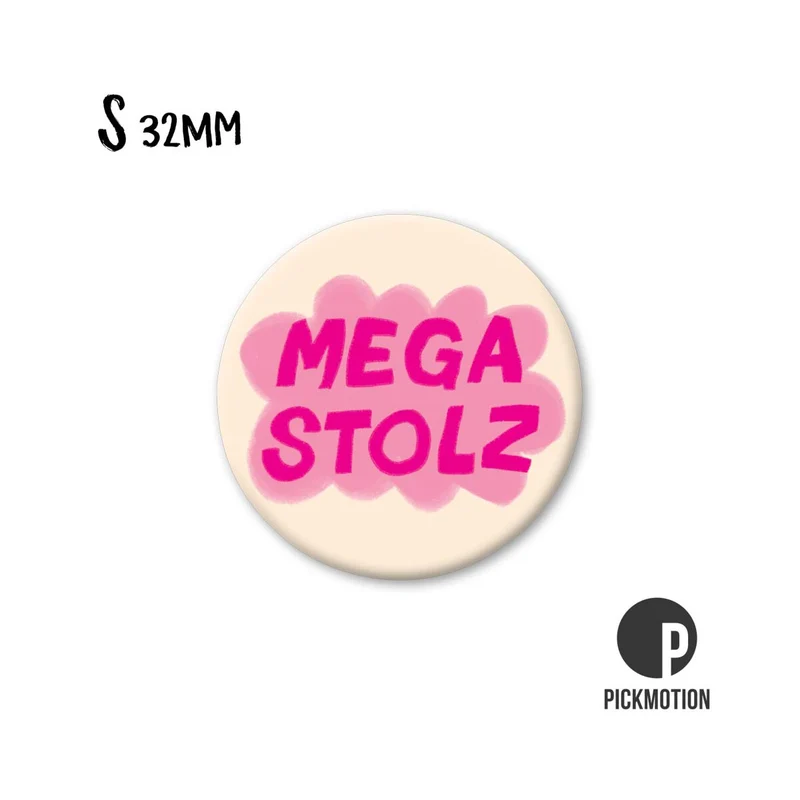 Magnet rund 32mm "Mega stolz "