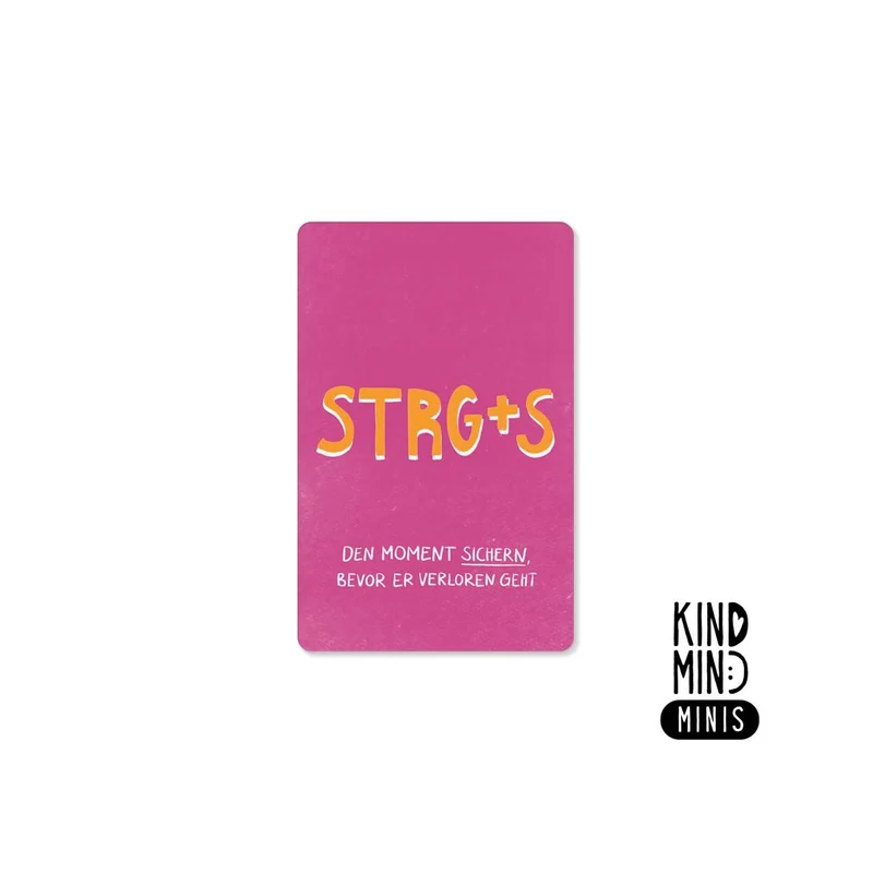 Neon Kind Mind Minis – "Strg plus S
