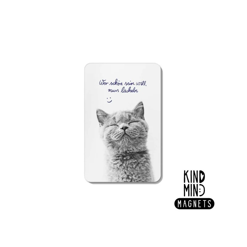 Kind Mind Magnet "Wer schön sein will, muss lächeln"