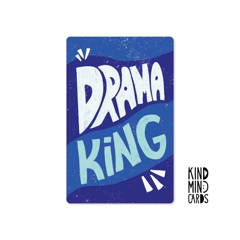 Kind Mind Card "Drama King"