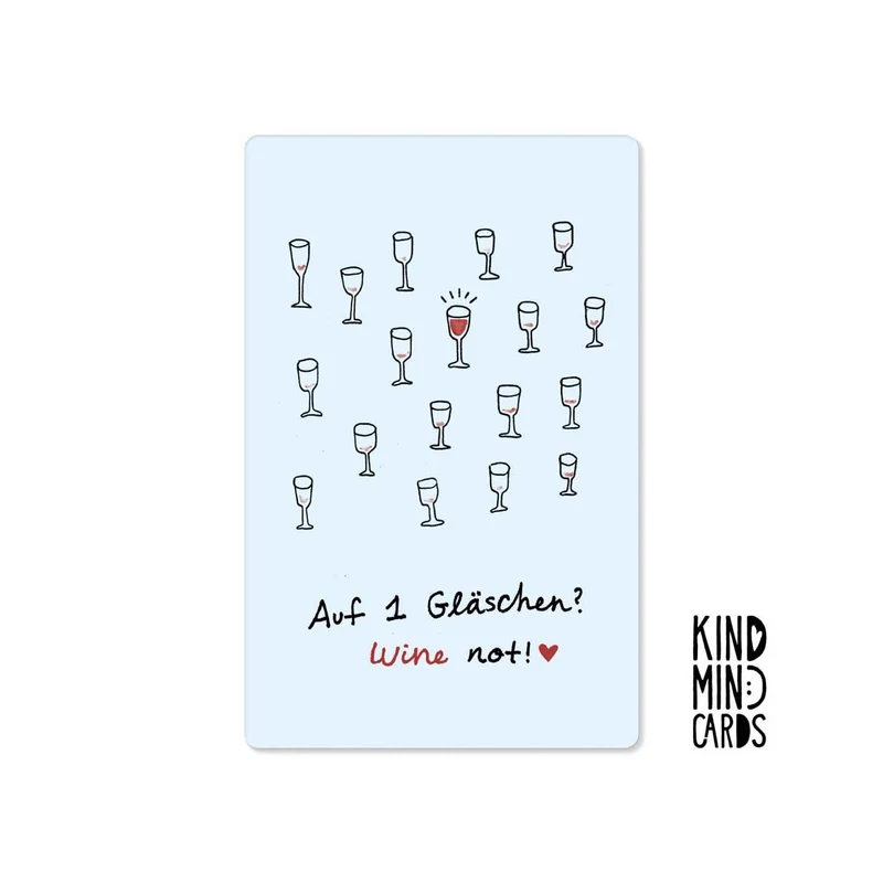 Kind Mind Card "Auf ein Gläschen Wine not"