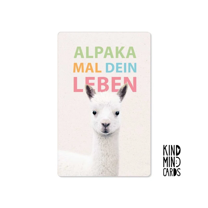 Kind Mind Card "Alpaka mal dein Leben"