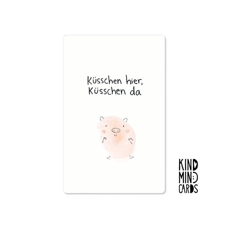 Kind Mind Card "Küsschen hier Küsschen da"