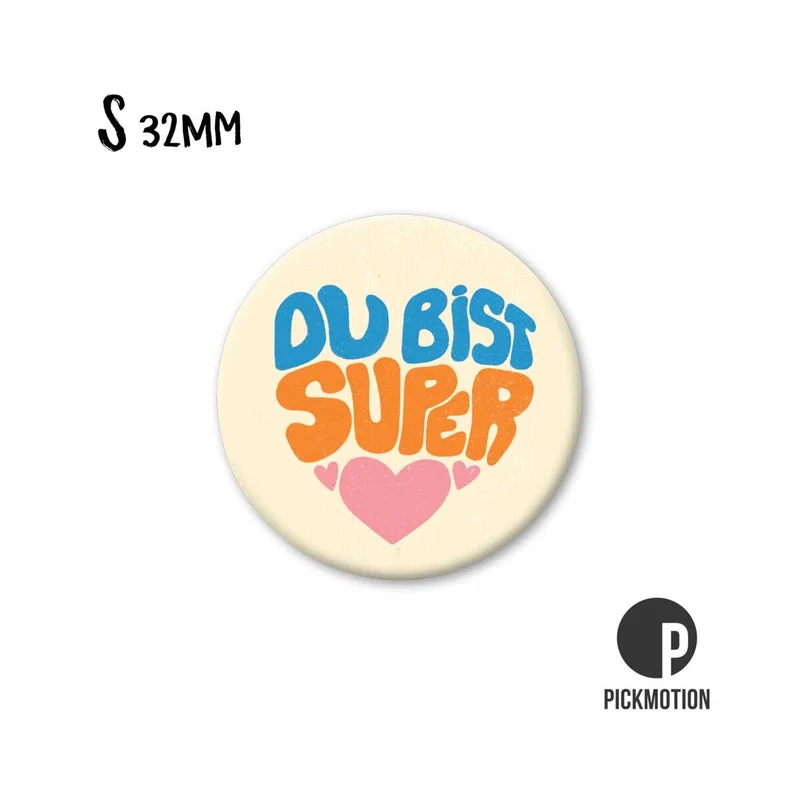 Magnet rund 32mm "Du bist super"