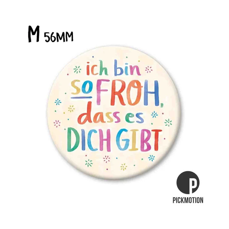 Magnet rund 56mm "So froh, dass es Dich gibt"