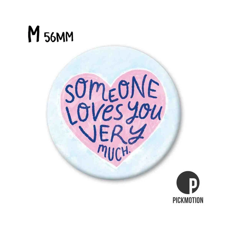 Magnet rund 56mm "Someone loves you very much"