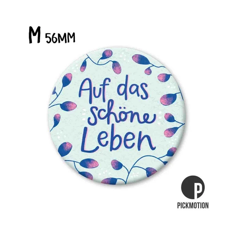 Magnet rund 56mm "Auf das schöne Leben blau"