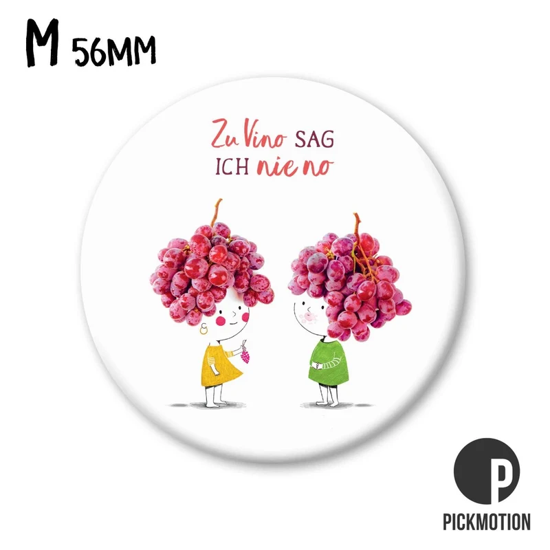 Magnet rund 56mm "Zu Vino sag ich nie No"