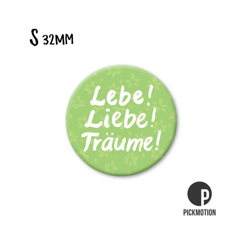 Magnet rund 32mm "Lebe!Liebe!Träume!"