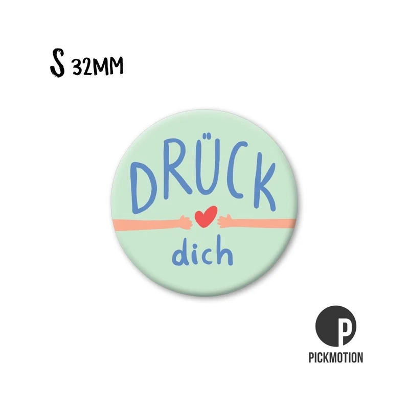Magnet rund 32mm "Drück Dich"
