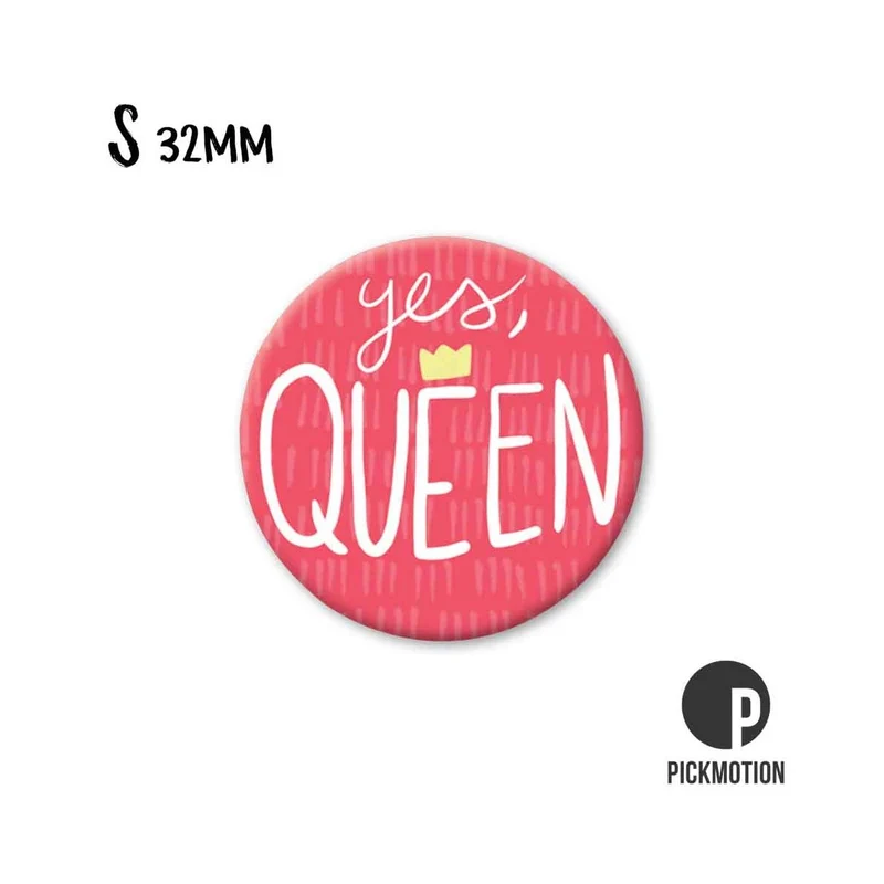 Magnet rund 32mm "Yes, Queen"