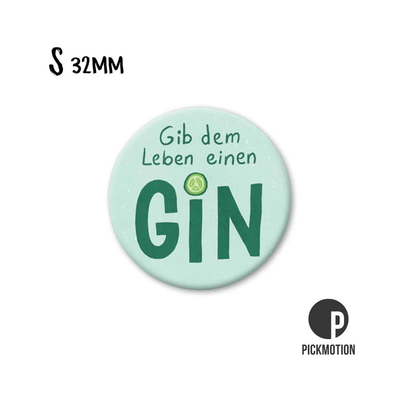 Magnet rund 32mm "Gib dem Leben einen Gin"