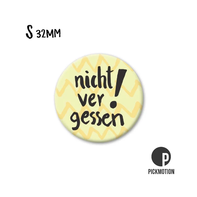 Magnet rund 32mm "Nicht vergessen!"