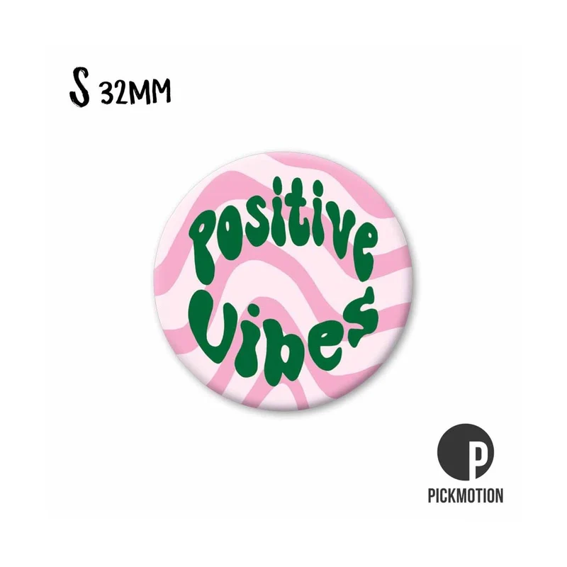 Magnet rund 32mm "Positive Vibes"