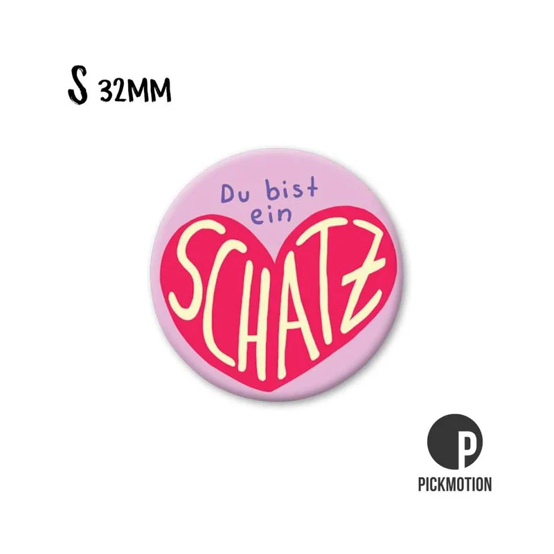 Magnet rund 32mm "Du bist ein Schatz"